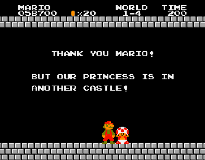 MARIO 05B7O0 HORLD TIME 200 1-4 THANK YOU MARIO BUT OUR PRINCES5 IS IH ANOTHER CASTLE Super Mario Bros.